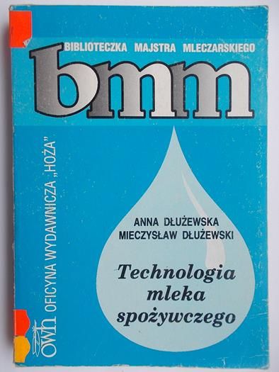 Dłużewska Anna - Technologia mleka spożywczego