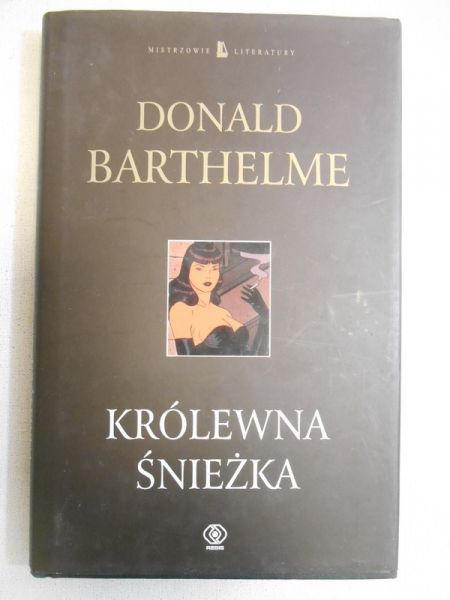 Barthelme Donald - Królewna Śnieżka