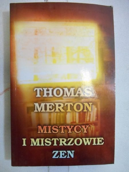 Mistycy i mistrzowie zen