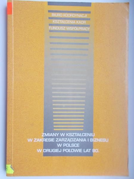 Zmiany w kształceniu w zakresie zarządzania biznesu w drugiej połowie lat 90.