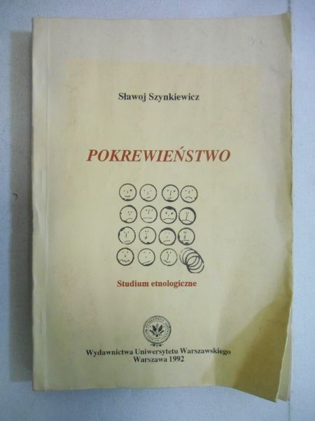 Szynkiewicz Sławoj - Pokrewieństwo. Studium etnologiczne