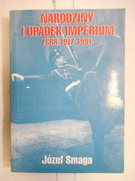 Narodziny i upadek Imperium ZSRR 1917-1991
