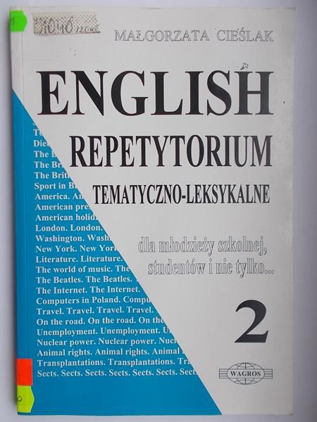 English. Repetytorium tematyczno-leksykalne dla młodzieży szkolnej, studentów i nie tylko… 2