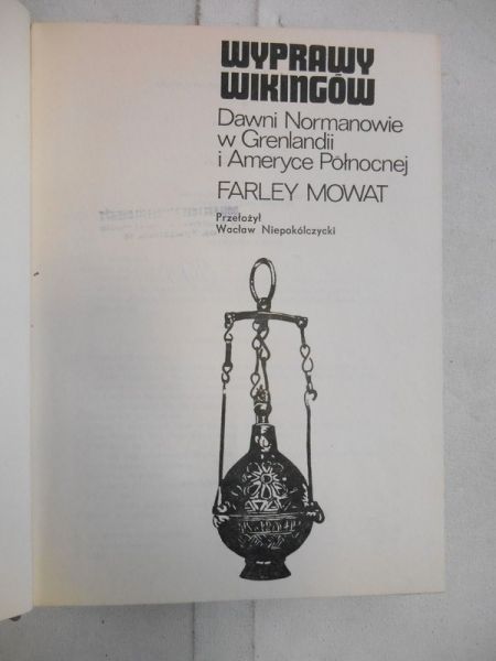 Mowat Farley - Wyprawy Wikingów