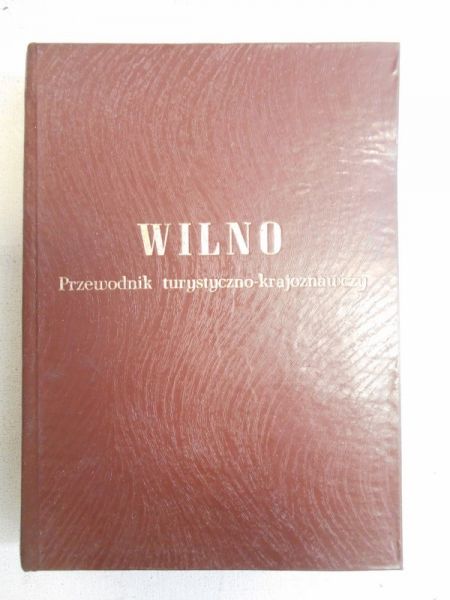 Wilno. Przewodnik krajoznawczy, 1937 r.