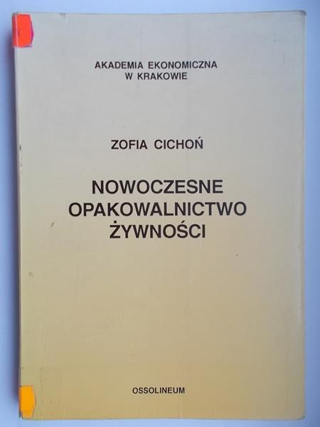 Cichoń Zofia - Nowoczesne opakowalnictwo żywności