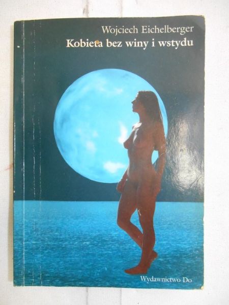 Kobieta bez winy i wstydu