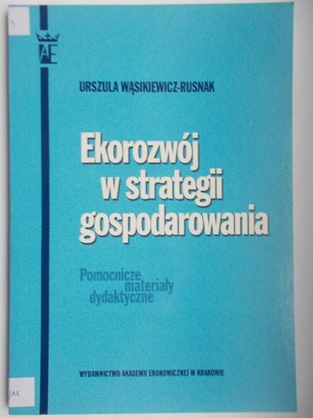 Ekorozwój w strategii gospodarowania