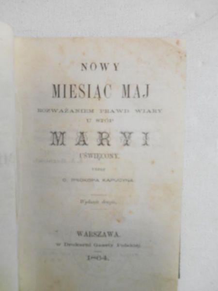 Leszczyński Jan Tomasz (Prokop Kapucyn) - Nowy miesiąc Maryi, 1864 .
