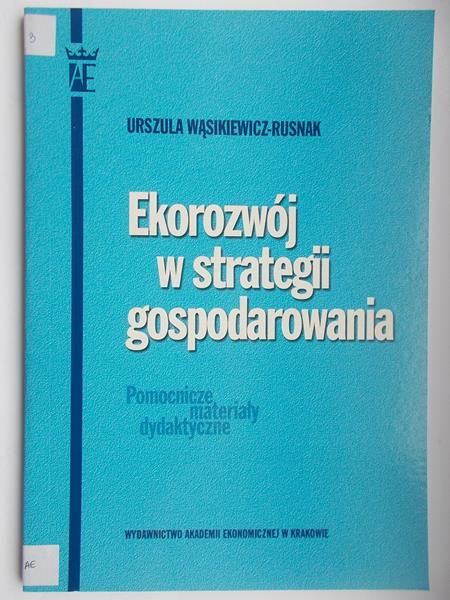 Ekorozwój w strategii gospodarowania