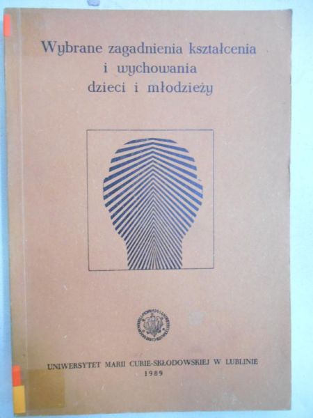Wybrane zagadnienia kształcenia w wychowania dzieci i młodzieży