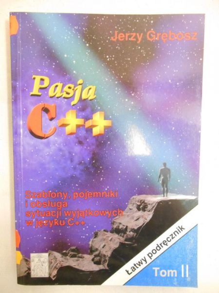 Grębosz Jerzy - Pasja C++, Tom  II