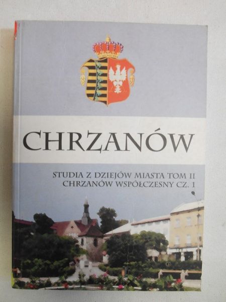 Chrzanów. Studia z dziejów miasta tom II