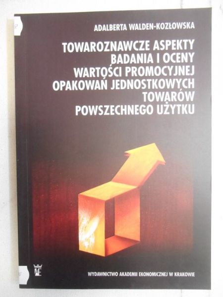 Towaroznawcze aspekty badania i oceny wartości promocyjnej opakowań jednostkowych towarów powszechnego użytku