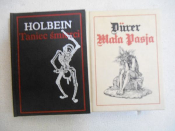 Białostocki Jan/Michalski Sergiusz - Holben.Taniec śmierci/Durer. Mała pasja