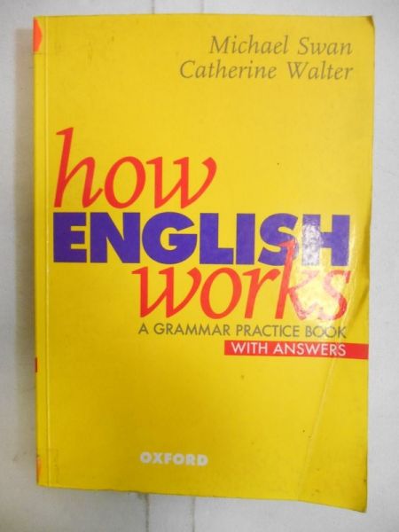 How English Works. A Grammar Practice Book With Answers