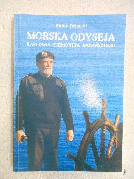 Dzięcioł Aldon - Morska odyseja kapitana Ziemowita Barańskiego