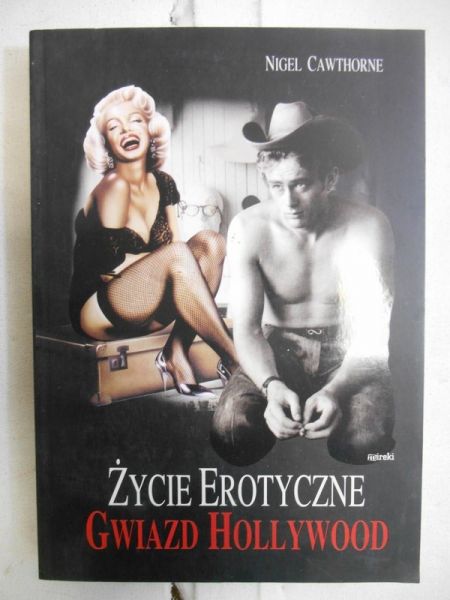 Życie erotyczne gwiazd Hollywood