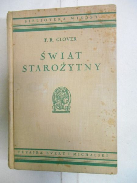 Glover T.R - Świat starożytny, 1938 r.