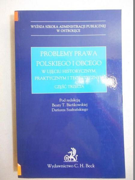 Bieńskowska Beata (red.) - Problemy prawa polskiego i obcego, cz. III