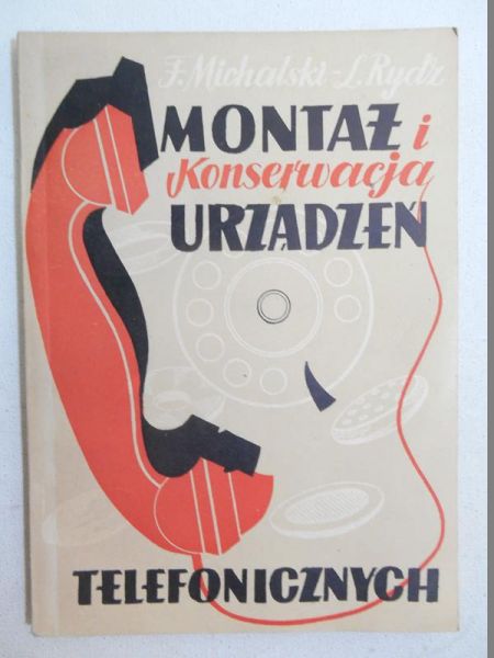 Michalski F. - Montaż i konserwacja urządzeń telefonicznych