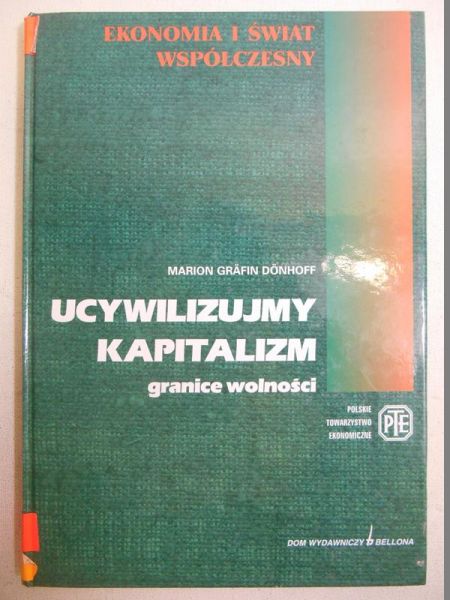 Ucywilizujmy kapitalizm. Granice wolności
