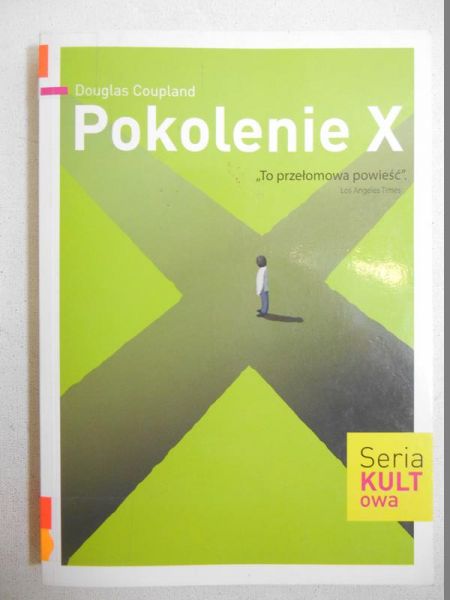 Coupland Douglas - Pokolenie X