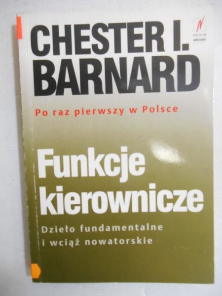 Barnard Chester - Funkcje kierownicze