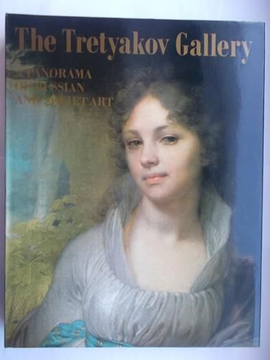 The Tretyakov Gallery a Panorama of Russian and Soviet Art.