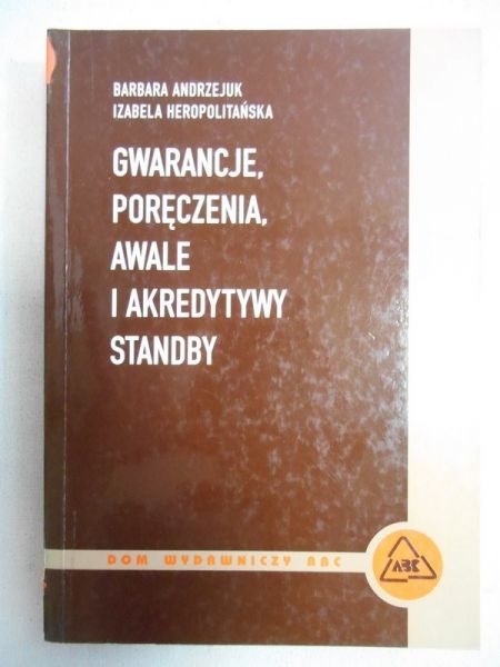 Gwarancje, poręczenia, awale i akredytywy stanby