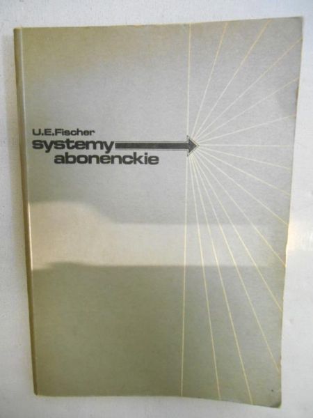Fischer Ulrich E. - Systemy abonenckie