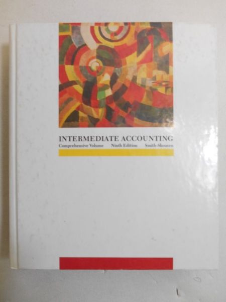 Intermediate Accounting: Comprehensive Volume
