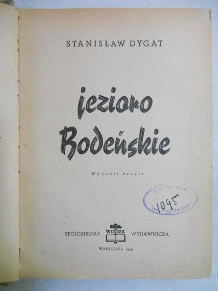 Dygat Stanisław - Jezioro Bodeńskie 1946 r.