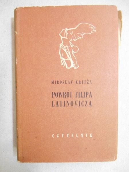 Krleza Miroslav - Powrót Filipa Latinovicza