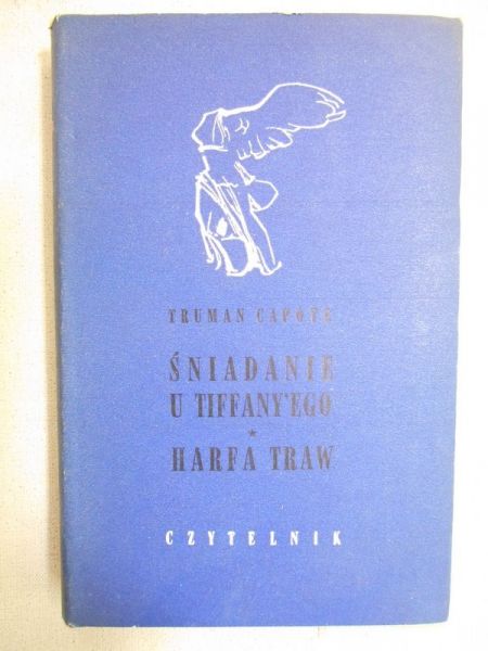 Capote Truman - Śniadanie u Tiffany'ego. Harfa traw