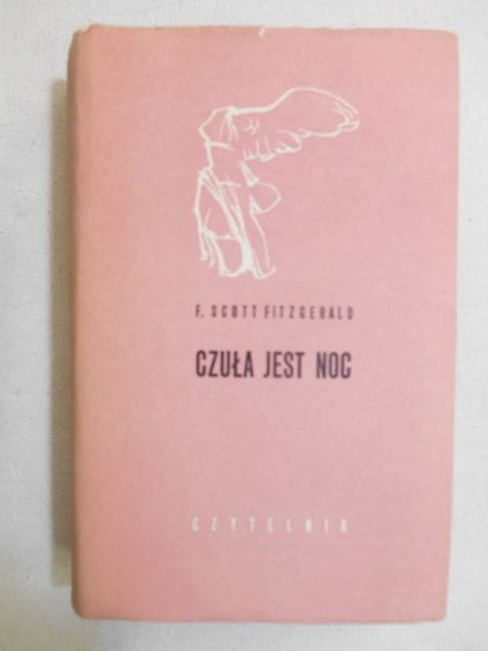 Fitzgerald F. Scott - Czuła jest noc