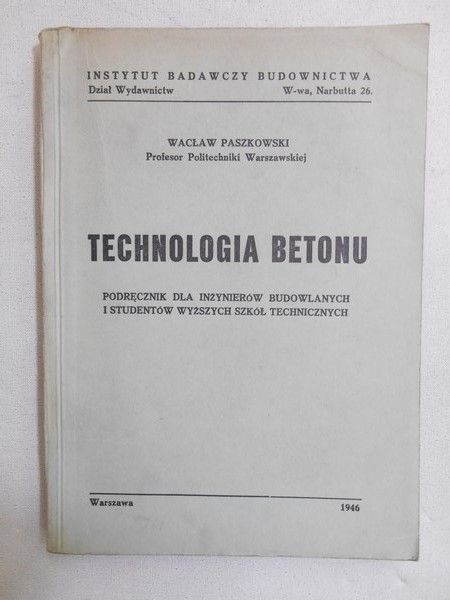 Technologia betonu, 1946 r.