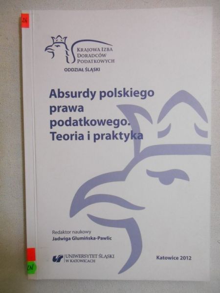 Glumińska-Pawlic Jadwiga - Absurdy polskiego prawa podatkowego