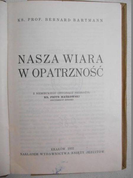 Bartmann Bernard - Nasza wiara w Opatrzność, 1932 r.