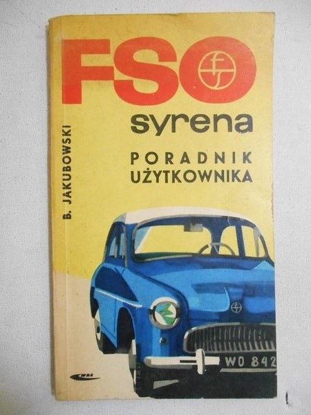 FSO Syrena. Poradnik użytkownika