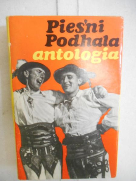 Pieśni Podhala. Antologia