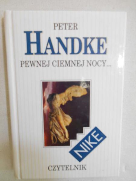 Handke Peter - Pewnej ciemnej nocy…