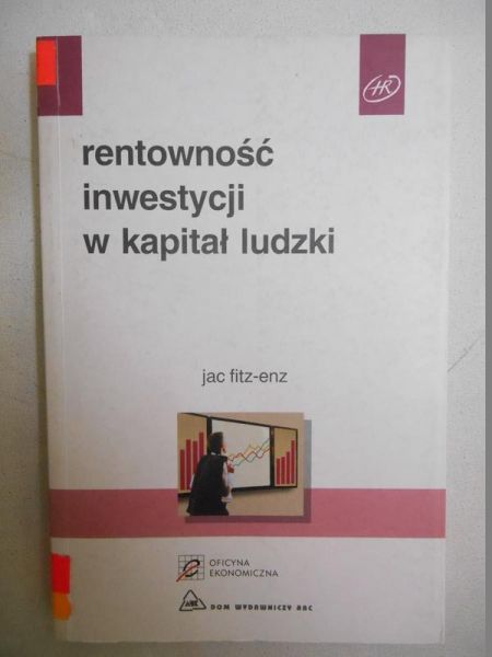 Fitz - Enz Jac - Rentowność inwestycji w kapitał ludzki