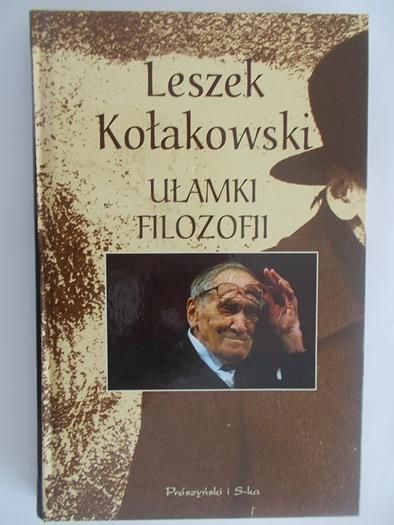 Kołakowski Leszek - Ułamki filozofii