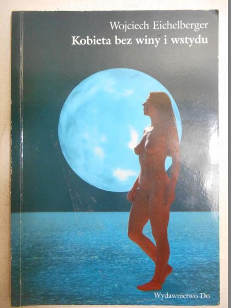 Kobieta bez winy i wstydu