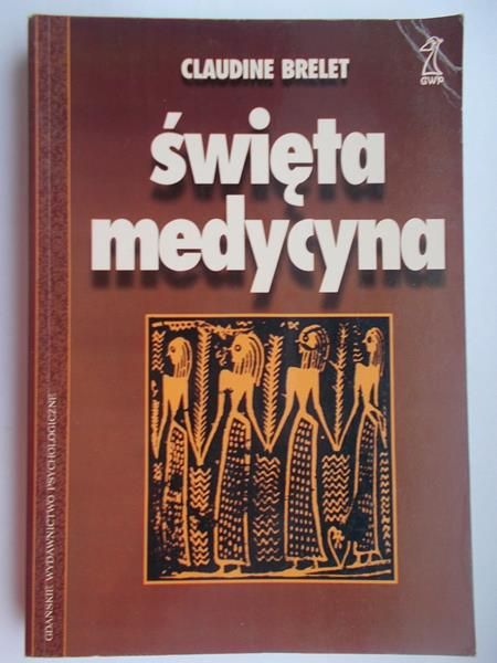 Brelet Claudine - Święta medycyna