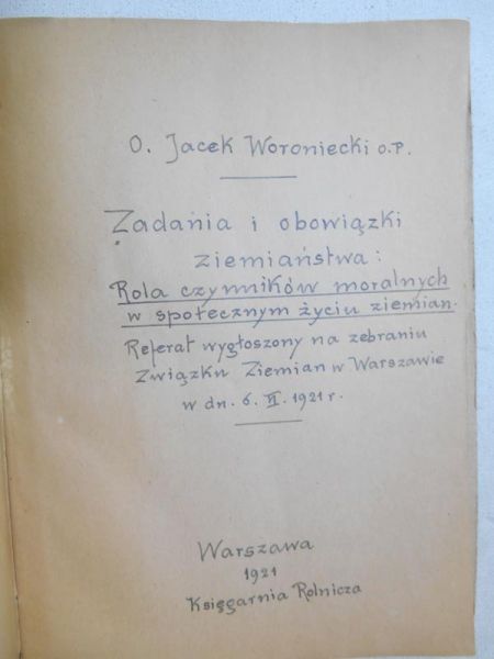 Zadania i obowiązki ziemiaństwa. Rola czynników moralnych w społecznym życiu ziemian, 1921 r.