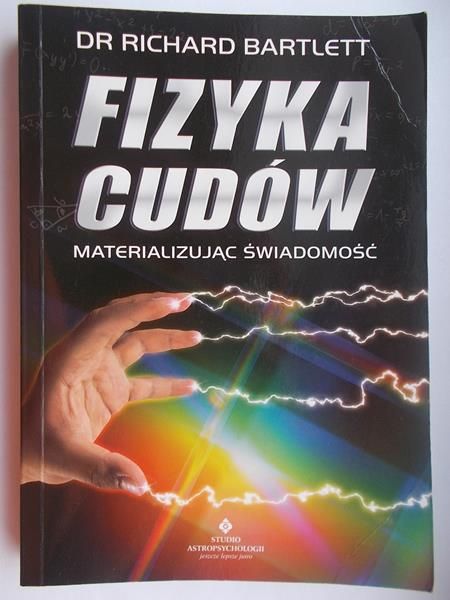 Bartlett Richard - Fizyka cudów