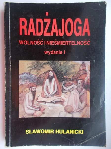 Radżajoga. Wolność i nieśmiertelność wydanie 1
