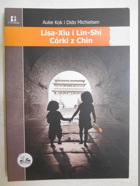 Lisa-Xiu i Lin-Shi. Córki z Chin
